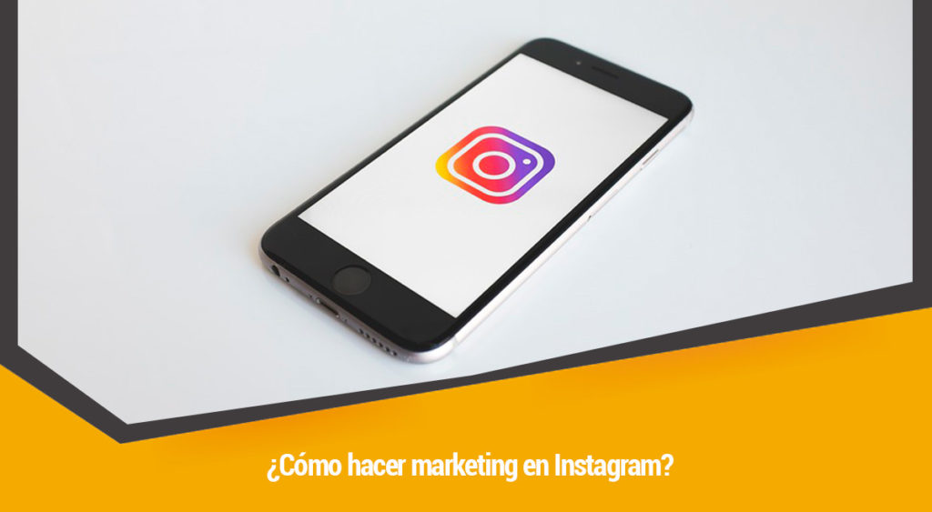 como hacer marketing en instagram